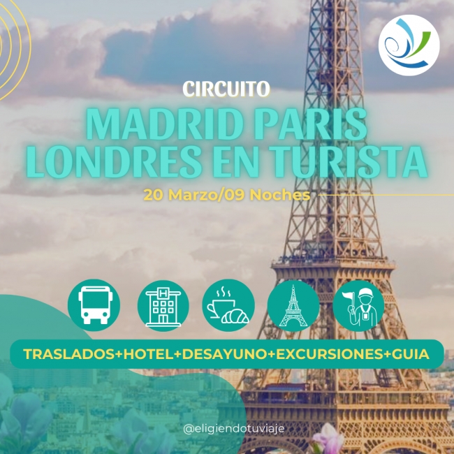 MADRID PARIS LONDRES EN TURISTA- Circuito Marzo 2025!